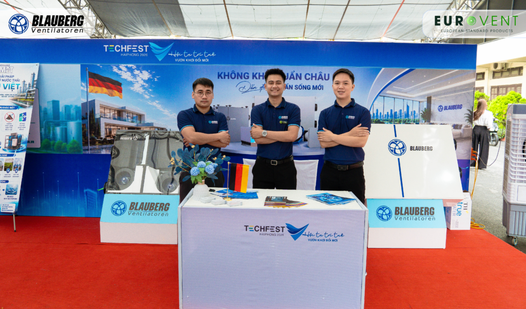 TECHFEST HẢI PHÒNG 2026: BLAUBERG VIỆT NAM CHINH PHỤC KHÁCH THAM QUAN BẰNG GIẢI PHÁP XỬ LÝ KHÔNG KHÍ CHUẨN CHÂU ÂU